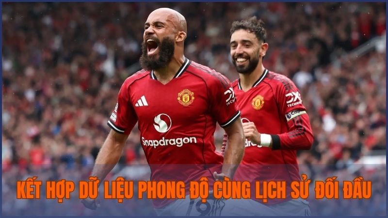 Kết hợp dữ liệu phong độ cùng lịch sử đối đầu trong suốt quá trình soi kèo bóng đá