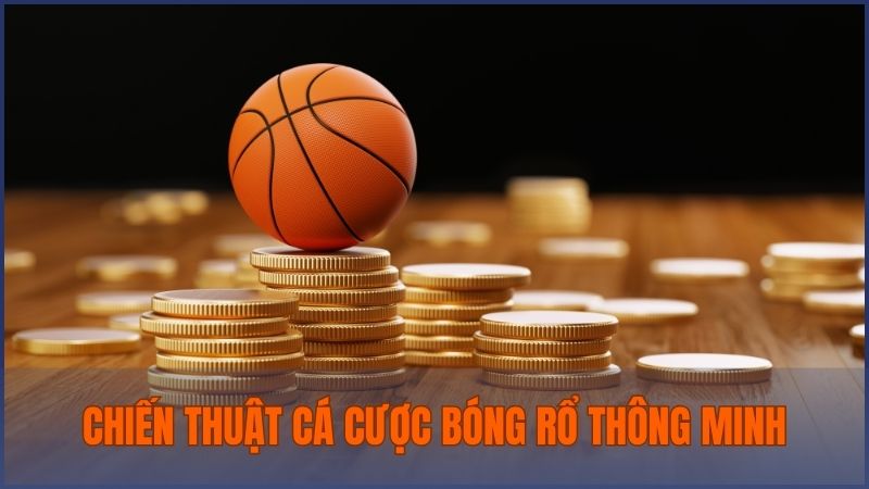 Một vài chiến thuật đặt cược bóng rổ nâng cao tỷ lệ thắng