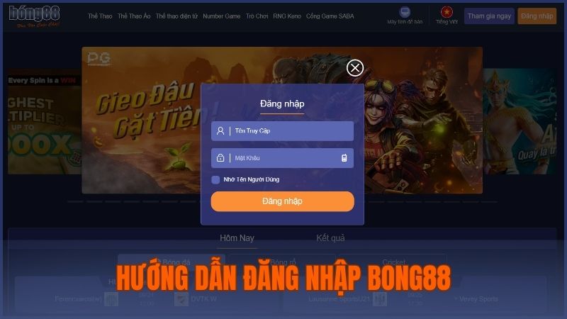 Hướng dẫn quy trình đăng nhập siêu đơn giản, dễ thực hiện tại Bong88