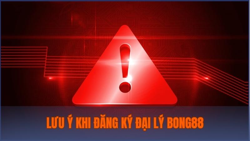 Bỏ túi những lưu ý quan trọng trước khi đăng ký hợp tác cùng Bong88