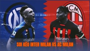 Soi kèo Inter Milan vs AC Milan