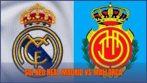 Soi kèo Real Madrid vs Mallorca