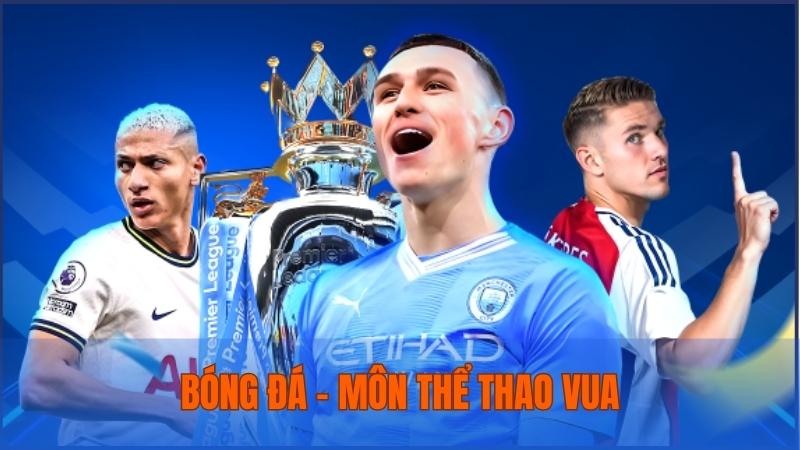 Bóng đá – Môn thể thao vua được yêu thích nhất tại Bong88