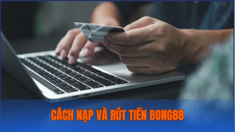 Các bước đơn giản để nạp tiền và rút tiền an toàn tại nhà cái
